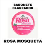 Sabonete Barra Rosa Mosqueta 80g Clareador Hidtat Folha Fort (1)