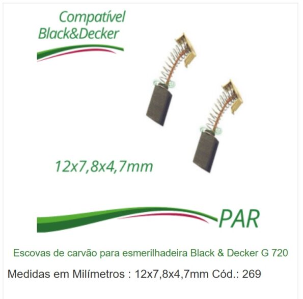 Escovas de carvão para esmerilhadeira Black & Decker G 720 med 12×7,8×4,7mm Cód 269